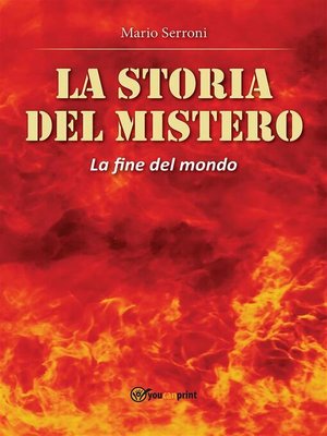 cover image of La storia del Mistero. La fine del Mondo